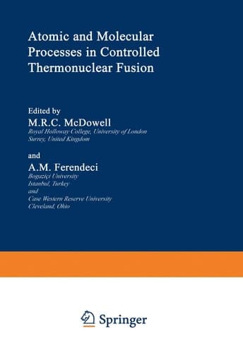 Atomic and Molecular Processes in Controlled Thermonuclear Fusion (Nato Science Series B:)