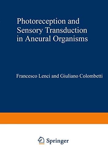Photoreception and Sensory Transduction in Aneural Organisms (Nato Science Series A:)
