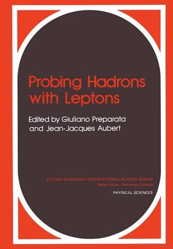 Probing Hadrons with Leptons (Ettore Majorana International Science Series)