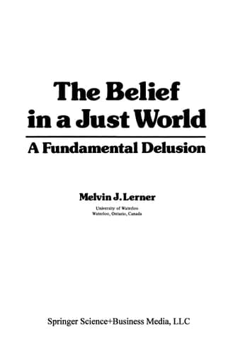 The Belief in a Just World: A Fundamental Delusion (Critical Issues in Social Justice)