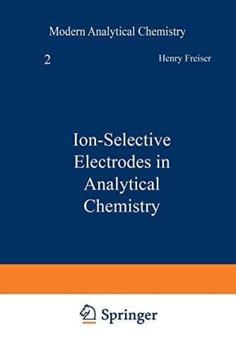 Ion-Selective Electrodes in Analytical Chemistry (Monographiae Biologicae)