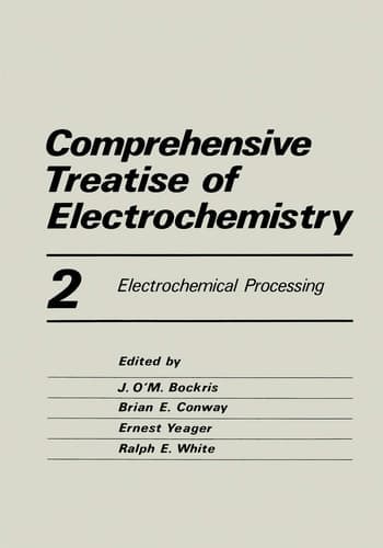 Comprehensive Treatise of Electrochemistry Electrochemical Processing