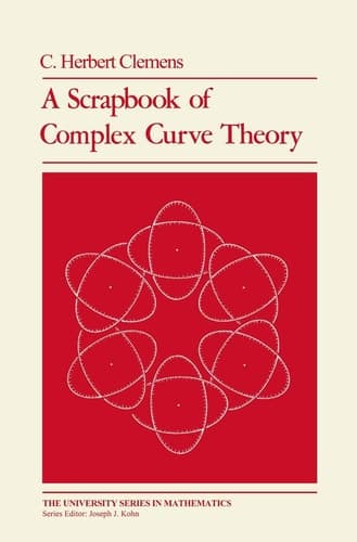 A Scrapbook of Complex Curve Theory (University Series in Mathematics)