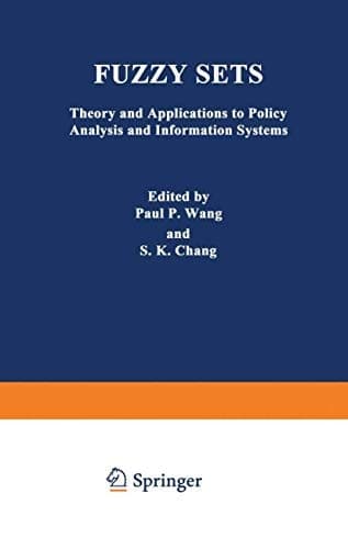Fuzzy Sets: Theory and Applications to Policy Analysis and Information Systems
