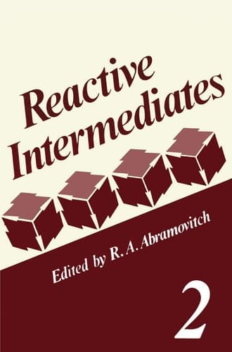 Reactive Intermediates Volume 2
