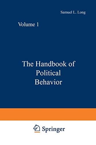 The Handbook of Political Behavior Volume 1