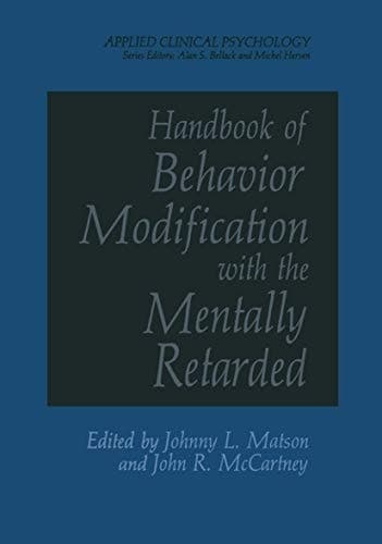 Handbook of Behavior Modification with the Mentally Retarded (Applied Clinical Psychology)