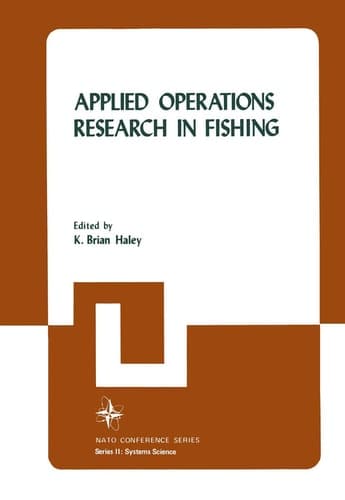 Applied Operations Research in Fishing (Nato Conference Series, 10)