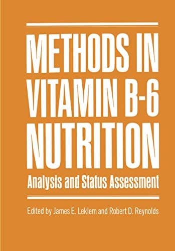 Methods in Vitamin B-6 Nutrition Analysis and Status Assessment