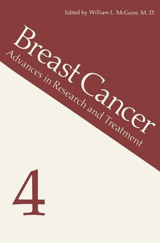 Breast Cancer 4 Advances in Research and Treatment