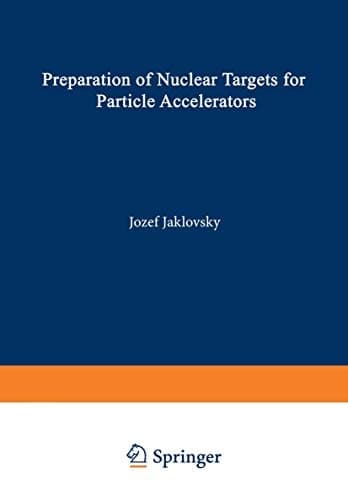 Preparation of Nuclear Targets for Particle Accelerators (IFI Data Base Library)