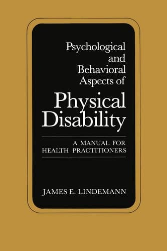Psychological and Behavioral Aspects of Physical Disability: A Manual for Health Practitioners