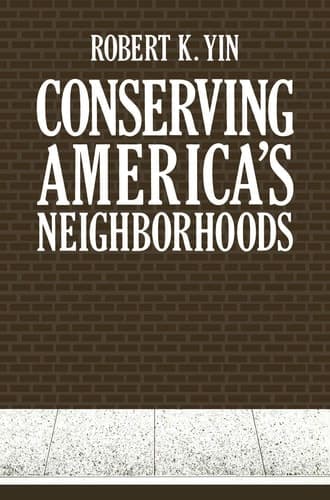 Conserving America’s Neighborhoods (Environment, Development and Public Policy: Cities and Development)