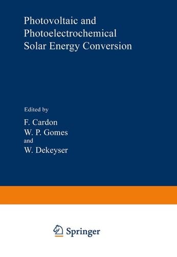 Photovoltaic and Photoelectrochemical Solar Energy Conversion (Nato Science Series B:)