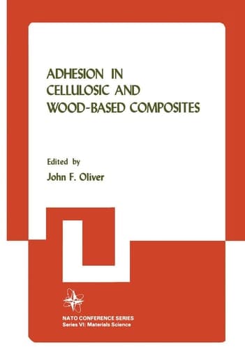 Adhesion in Cellulosic and Wood-Based Composites (Nato Conference Series)