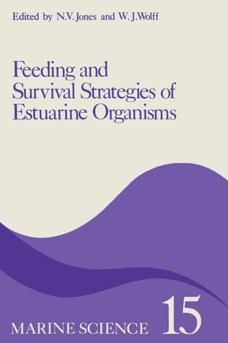 Feeding and Survival Srategies of Estuarine Organisms (Marine Science)