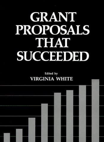 Grant Proposals that Succeeded (Nonprofit Management and Finance)