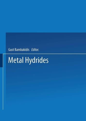 Metal Hydrides (NATO ASI Series B, Physics, Volume 76)