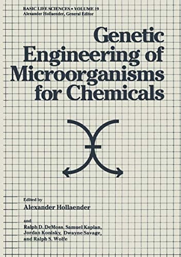 Genetic Engineering of Microorganisms for Chemicals (Basic Life Sciences)