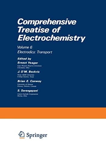 Comprehensive Treatise of Electrochemistry, Vol. 6: Electrodics - Transport