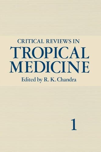 Critical Reviews in Tropical Medicine Volume 1