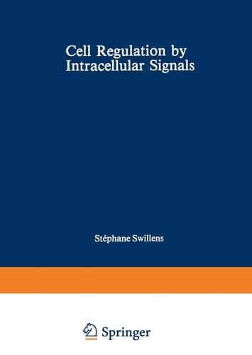 Cell Regulation by Intracellular Signals (Nato Science Series A:)