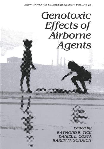 Genotoxic Effects of Airborne Agents (Environmental Science Research, 25)