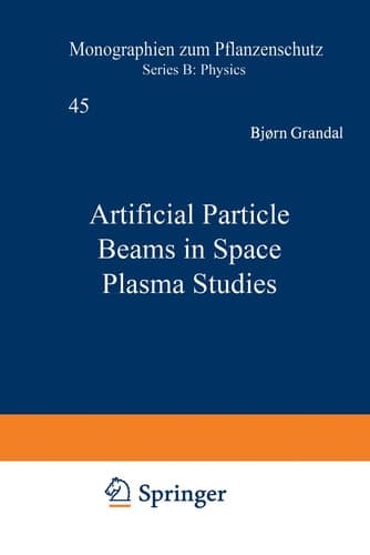 Artificial Particle Beams in Space Plasma Studies (NATO Science Series B:, 79)