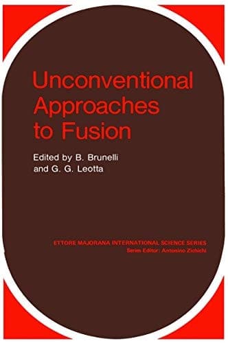 Unconventional Approaches to Fusion (Ettore Majorana International Science Series)