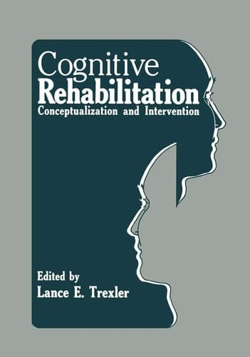 Cognitive Rehabilitation Conceptualization and Intervention
