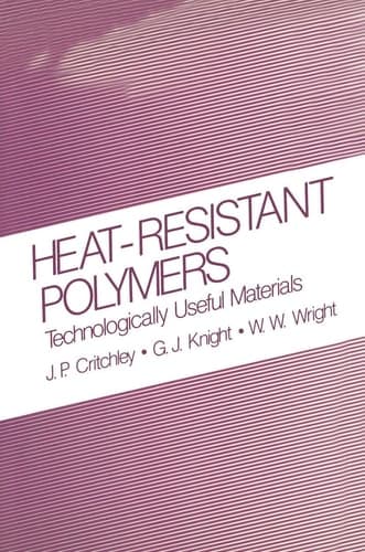 Heat-Resistant Polymers: Technologically Useful Materials