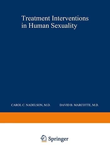 Treatment Interventions In Human Sexuality (Critical Issues in Psychiatry)
