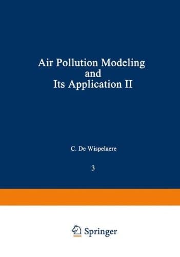 Air Pollution Modeling and Its Application II (Nato Challenges of Modern Society, 3)