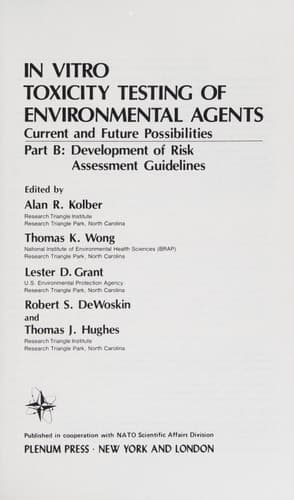 In Vitro Toxicity Testing of Environmental Agents: Current and Future Possibilities Part A: Survey of Test Systems (Nato Conference Series, 5)