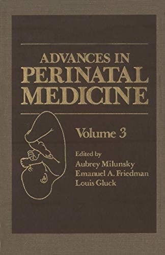 Advances in Perinatal Medicine Volume 3