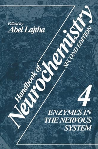 Handbook of Neurochemistry Volume 4 Enzymes in the Nervous System