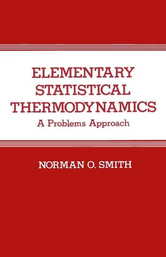 Elementary Statistical Thermodynamics A Problems Approach