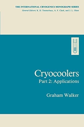 Cryocoolers Part 2: Applications