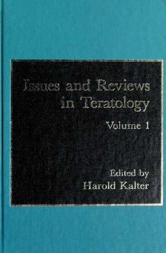 Issues and Reviews in Teratology Volume 1