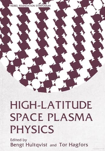 High-Latitude Space Plasma Physics (Nobel Foundation Symposia)