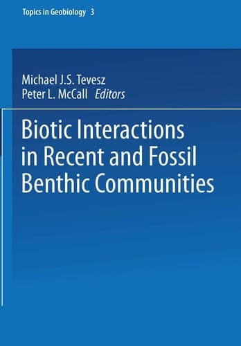 Biotic Interactions in Recent and Fossil Benthic Communities (Topics in Geobiology)