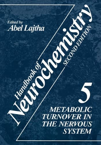 Handbook of Neurochemistry Volume 5 Metabolic Turnover in the Nervous System