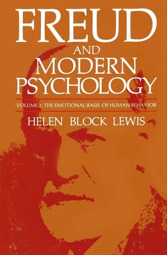 Freud and Modern Psychology: The Emotional Basis of Human Behavior (Emotions, Personality, and Psychotherapy)
