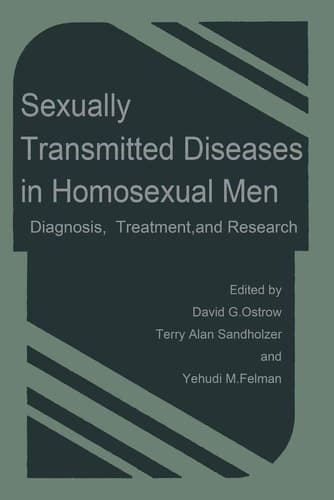 Sexually Transmitted Diseases in Homosexual Men: Diagnosis, Treatment, and Research