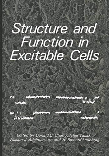 Structure and Function in Excitable Cells