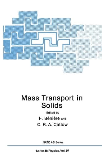 Mass Transport in Solids (NATO Science Series B:, 97)