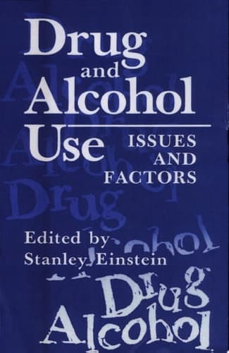 Drug and Alcohol Use Issues and Factors
