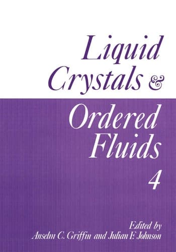 Liquid Crystals and Ordered Fluids, Vol. 4