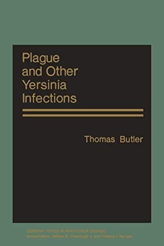 Plague and Other Yersinia Infections (Current Topics in Infectious Disease)