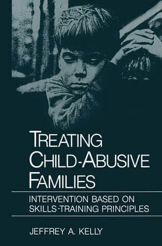 Treating Child-Abusive Families Intervention Based on Skills-Training Principles